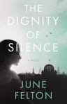 The Dignity of Silence cover