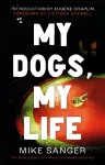 My Dogs, My Life: The Life and Legacy of a Travelling Canine Comedy Act cover