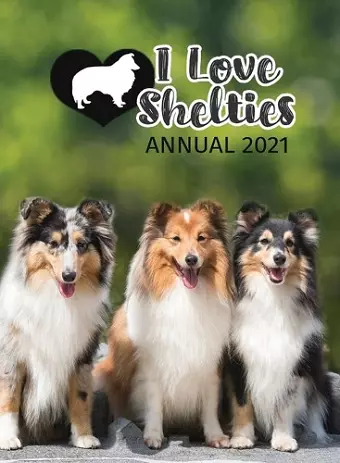 I Love Shelties Annual cover