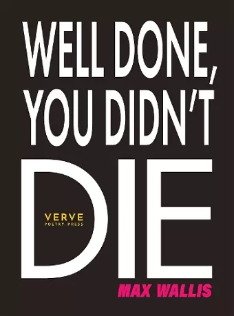 Well Done, You Didn't Die cover