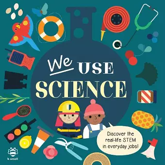 We Use Science Board Book cover