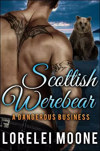 Scottish Werebear: A Dangerous Business cover