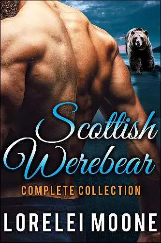 Scottish Werebear: The Complete Collec cover