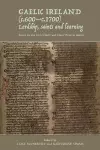 Gaelic Ireland (c.600-c.1700): Lordship, saints and learning cover