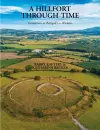 A Hillfort Through Time cover