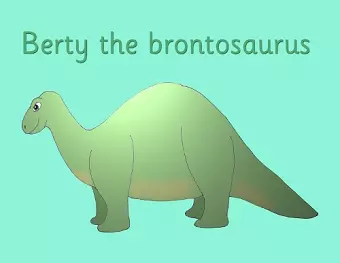 Berty the brontosaurus cover