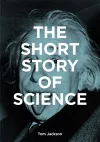 The Short Story of Science cover
