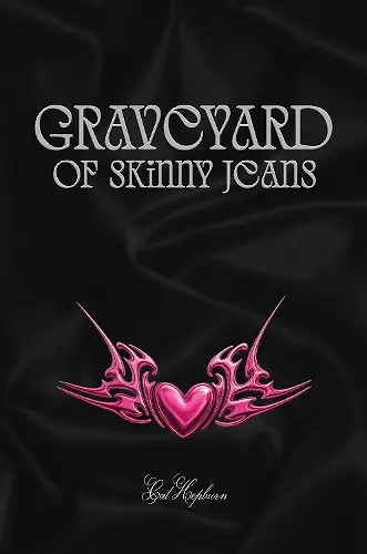 Graveyard of Skinny Jeans cover