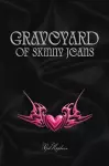 Graveyard of Skinny Jeans cover