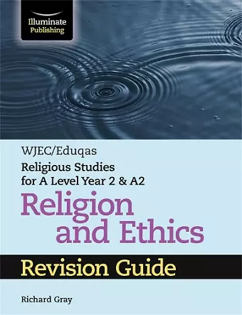 WJEC/Eduqas Religious Studies for A Level Year 2 & A2 Religion and Ethics Revision Guide cover
