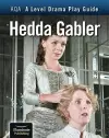 AQA A Level Drama Play Guide: Hedda Gabler cover