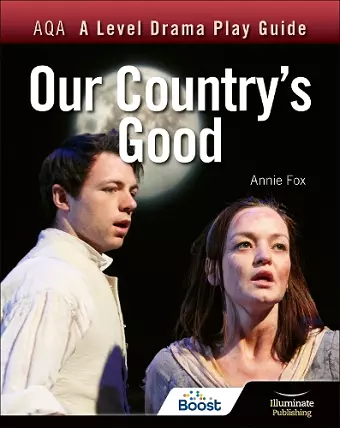 AQA A Level Drama Play Guide: Our Country's Good cover