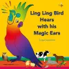 Ling Ling Bird Hears with his Magic Ears cover