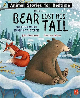 How The Bear Lost His Tail and Other Animal Stories of the Forest cover