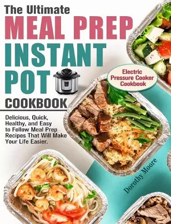 The Ultimate Meal Prep Instant Pot Cookbook cover