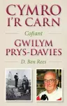 Cymro i'r Carn, Cofiant Gwilym Prys-Davies cover