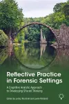 Reflective Practice in Forensic Settings cover