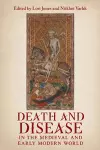 Death and Disease in the Medieval and Early Modern World cover