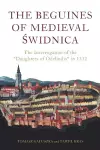 The Beguines of Medieval Świdnica cover