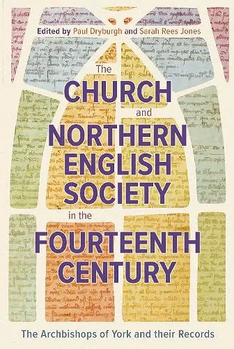 The Church and Northern English Society in the Fourteenth Century cover