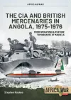 CIA and British Mercenaries in Angola, 1975-1976 cover