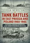 Tank Battles in East Prussia and Poland 1944-1945 cover