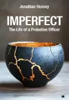 Imperfect: The Life of a Probation Officer cover