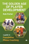 The Golden Age of Player Development cover