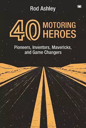40 Motoring Heroes cover