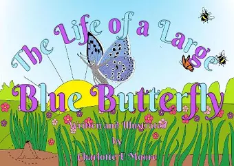 The Life Of A Large Blue Butterfly cover