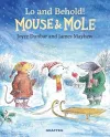 Mouse and Mole: Lo and Behold! cover