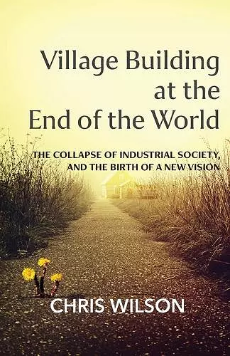 Village Building at the End of the World cover