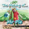 The Making of... Mr Pie cover