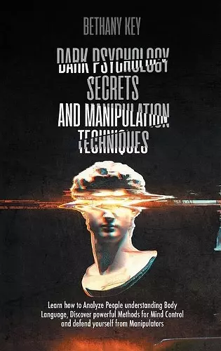 Dark Psychology Secrets and Manipulation Techniques cover