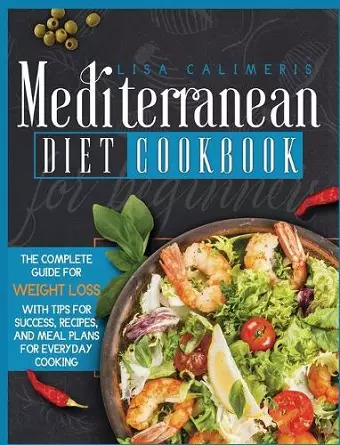 Mediterranean Diet Cookbook for Beginners cover