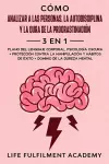 Cómo analizar a las personas, la autodisciplina y la cura de la procrastinación (3 en 1) cover