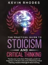 The Practical Guide to Stoicism and Critical Thinking cover