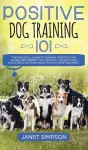 Positive Dog Training 101 cover