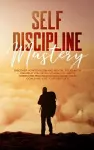 Self Discipline Mastery cover