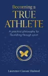 Becoming a True Athlete cover