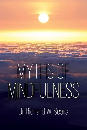 Myths of Mindfulness cover