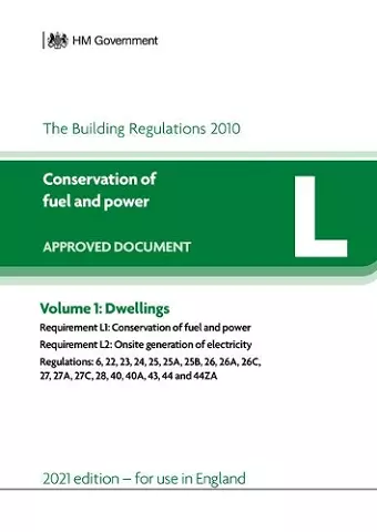 Approved Document L: Conservation of fuel and power – Volume 1: Dwellings (2021 edition) cover
