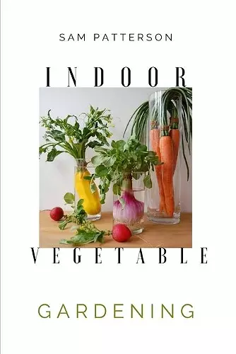 Indoor Vegetable Gardening cover