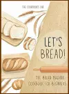 Let's Bread!-The Bread Machine Cookbook for Beginners cover