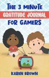 The 3 Minute Gratitude Journal for Gamers cover