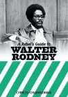 A Rebel's Guide to Walter Rodney cover