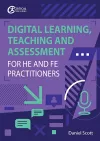 Digital Learning, Teaching and Assessment for HE and FE Practitioners cover