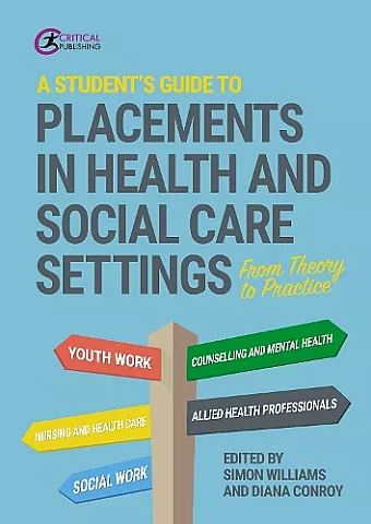 A Student's Guide to Placements in Health and Social Care Settings cover