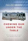 Chewing Gum Under the Table cover