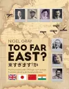 Too Far East? cover